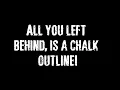 Three Days Grace Chalk Outline With Lyrics