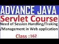 162 Need of Session Handling Tracking Management in Web application Advance java Servlet Tutorial