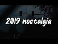 2019 nostalgia mix ~throwback playlist
