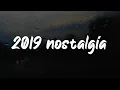 Download Lagu 2019 nostalgia mix ~throwback playlist