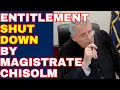 Magistrate Chisolm Shuts Down Entitled Defendant Claims