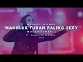 Lagu Mulan Jameela - Makhluk Tuhan Paling Sexy (Sequencer) LIVE