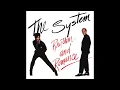 The System - I Don't Know How to Say