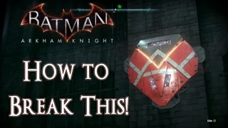 HOW TO BREAK the Breakable Destructible Object - Militia Shield Batman Arkham Knight