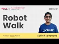 RWALK Robot Walk CodeChef SnackDown 2021 Practice Contest - Advanced Problem Solution