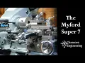 The Myford Super 7 Lathe An Introduction