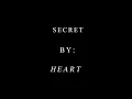 Download Lagu SECRET LYRICS by HEART (HD)