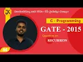 C Programming Question on Recursion GATE 2015 Solution