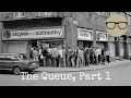 The Queue Part 1