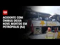 Acidente com onibus deixa nove pessoas mortas na regiao serrana do RJ AGORA CNN