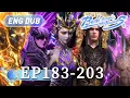 ENG DUB Extended Compilation Battle Through the Heavens EP183-203 Yuewen Animation