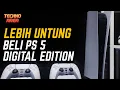 Lagu Beli PS 5 Digital Edition Lebih Untung? Review Pemakaian PS 5 Setelah 3 Bulan