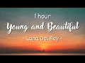 Download Lagu [1 hour - Lyrics] Lana Del Rey - Young and Beautiful
