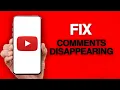 How To Fix And Solve Youtube App Comments Disappearing