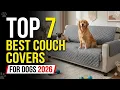 Top 7 Best Couch Covers for Dogs 2026 - Waterproof Non-Slip Reclining Sofa Protectors Tested