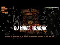 Lagu DJ MIDEL GRADAK X FUNKOT BASS TOBRUT💃🏻WONG BEBAS PROJECT 