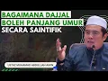 Download Lagu Bagaimana Dajjal Boleh Panjang Umur Secara Saintifik - Ustaz Muhammad Abdullah Al Amin