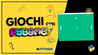crea il tuo gioco con Pygame in Python - Pong Tutorial