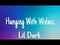Lil Durk - Hanging With Wolves (lyrics)