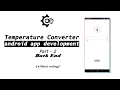 How to create android app with MIT app inventor part-2 BackEnd of Temperature converter app part-2