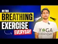 Lagu Daily Breathing Exercises in 12 Minutes | Better Health \u0026 Wellness | Saurabh Bothra