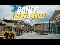 Ultimate BANFF Travel Guide 2022
