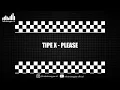 Lagu TIPE X - PLEASE ( VIDEO LYRIC )