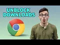 How to Unblock Downloads in Google Chrome 2026 Guide