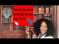 Peds for NCLEX ATI and HESI