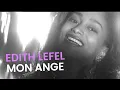 Edith Lefel - Mon ange