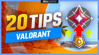 20 GAME CHANGING Tips to CLIMB THE RANKS! - Valorant Guide