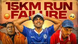 15 KM RUN MISSION FAILED 😞