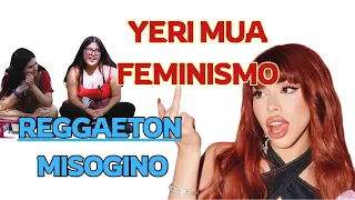 ¿Puedo ser feminista y ser fan de Yeri Mua? Reggaeton MACHISTA - Morras en la calle 04