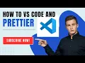 How to Install and Configure Prettier in VSCode for Seamless Code Formatting