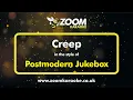 Download Lagu Postmodern Jukebox - Creep - Karaoke Version from Zoom Karaoke