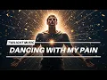 Download Lagu Dancing With My Pain