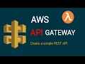 AWS API Gateway Create a Simple REST API AWS Tutorial for Beginners