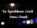 Download Lagu Ya Syaikhona Lirik versi cowok Cover
