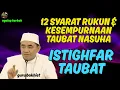 Download Lagu 12 syarat rukun \u0026 kesempurnaan taubat nasuha serta istighfarnya taubat. guru bakhiet