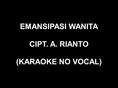 Download MP3 EMANSIPASI WANITA - MAYA ANGELA (KARAOKE NO VOCAL)