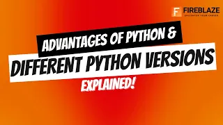 Advantages of Python Different Python Versions Explained