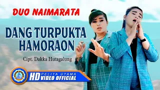 Download Duo Naimarata - DANG TURPUKTA HAMORAON | Lagu Batak Terbaru 2022 (Official Music Video) MP3