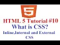 HTML 5 Tutorial What is CSS Inline Internal and External CSS with Example
