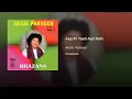 Aap Ki Yaad Aati Rahi - Abida Parveen