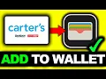 How To Add Carters Shopping Gift Card To Apple Wallet 2026 - Full Guide