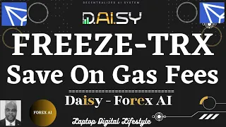 Daisy How To Save On Gas Fees By Staking Freezing Your TRX Tron 