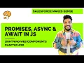 Promise Async Await in JavaScript Chapter 30 Lightning Web Components