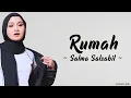 Download Lagu Rumah - Salma Salsabil (Lirik)