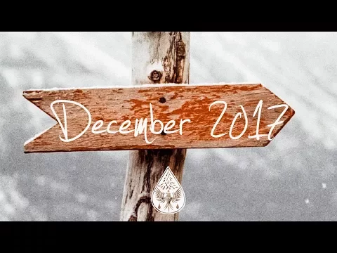 Indie/Rock/Alternative Compilation – December 2017 (1½-Hour Playlist)