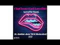 Download Lagu LoveTic'SouL- ChaChosa KaDi LoveBite (ft. Shebeshxt \u0026 Justine Juss Tii)